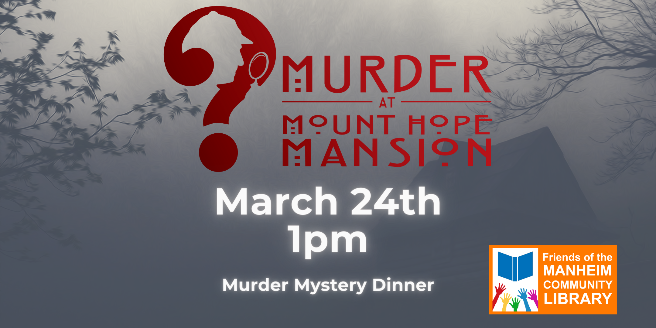 Murder Mystery Dinner at Mt. Hope